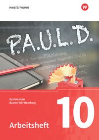 Produktbild: P.A.U.L. D. - Pers&ouml;nliches Arbeits- und Lesebuch Deutsch - F&uuml;r Gymnasien in Baden-W&uuml;rttemberg u.a.