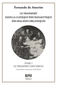 Produktbild: Le transfert dans la clinique psychanalytique des malades organiques - Tome 1