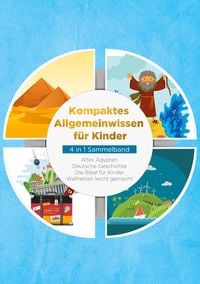 Produktbild: Kompaktes Allgemeinwissen f&uuml;r Kinder - 4 in 1 Sammelband
