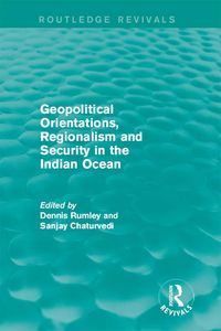 Produktbild: Geopolitical Orientations, Regionalism and Security in the Indian Ocean