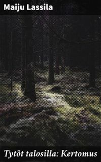 Produktbild: Tyt&ouml;t talosilla: Kertomus