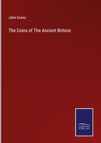 Produktbild: The Coins of The Ancient Britons
