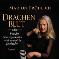 Produktbild: Drachenblut oder Von der Schwiegermutter wird man nicht geschieden