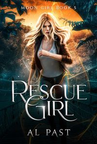 Produktbild: Rescue Girl (Moon Girl, #5)