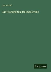 Produktbild: Die Krankheiten der Zuckerr&uuml;be