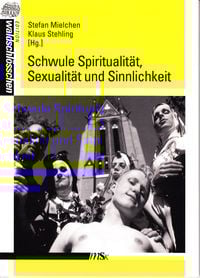 Bild vom Artikel Schwule Spiritualität, Sexualität und Sinnlichkeit vom Autor 