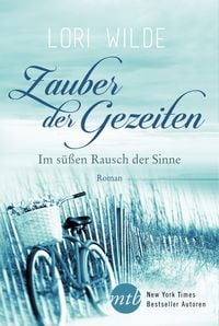 Produktbild: Zauber der Gezeiten: Im s&uuml;&szlig;en Rausch der Sinne