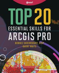 Produktbild: Top 20 Essential Skills for ArcGIS Pro