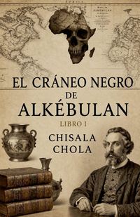 Produktbild: El cr&aacute;neo negro de Alkebulan