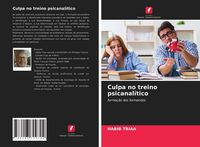 Produktbild: Culpa no treino psicanal&iacute;tico