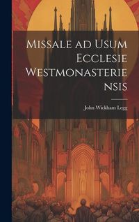 Produktbild: Missale ad Usum Ecclesie Westmonasteriensis