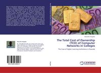 Produktbild: The Total Cost of Ownership (TCO) of Computer Networks in Colleges
