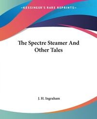 Produktbild: The Spectre Steamer And Other Tales