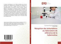 Produktbild: R&eacute;ception des &eacute;chantillons au laboratoire de r&eacute;f&eacute;rence de la tuberculose