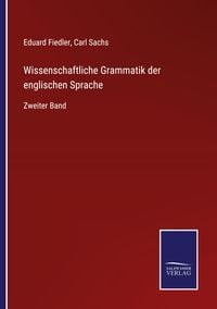 Produktbild: Wissenschaftliche Grammatik der englischen Sprache