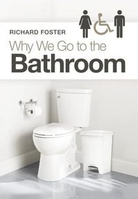 Produktbild: Why We Go to the Bathroom
