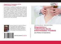 Produktbild: Diagn&oacute;stico y Tratamiento de las Enfermedades Tiroideas