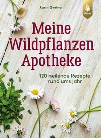 Produktbild: Meine Wildpflanzen-Apotheke