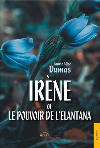 Produktbild: Irene ou le pouvoir de l elantana