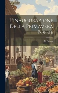 Produktbild: L'inaugurazione Della Primavera Poesie