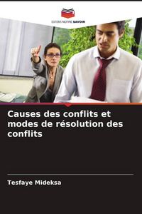 Produktbild: Causes des conflits et modes de r&eacute;solution des conflits