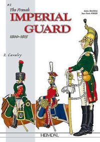 Produktbild: The French Imperial Guard 1800-1815