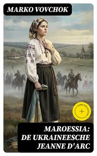Produktbild: Maroessia: De Ukraineesche Jeanne D'Arc