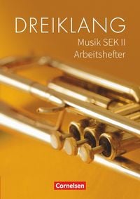Produktbild: Dreiklang - Sekundarstufe II 11.-13. Schuljahr - &Ouml;stliche Bundesl&auml;nder und Berlin - Arbeitshefter