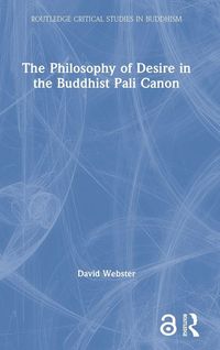 Produktbild: The Philosophy of Desire in the Buddhist Pali Canon