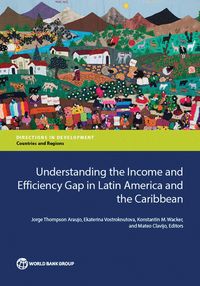 Produktbild: Understanding the Income and Efficiency Gap in Latin America and the Caribbean