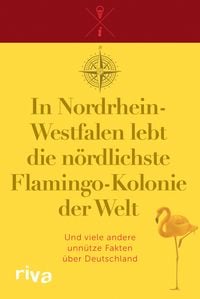Bild vom Artikel In Nordrhein-Westfalen lebt die nördlichste Flamingo-Kolonie der Welt vom Autor Riva Verlag