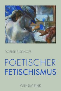 Produktbild: Poetischer Fetischismus