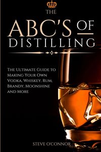 Produktbild: The ABC'S of Distilling