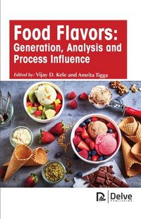 Produktbild: Food Flavors: Generation, Analysis and Process Influence