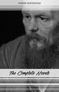 Produktbild: Fyodor Dostoyevsky: The Complete Novels
