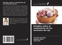 Produktbild: Estudios sobre el rendimiento de los mutantes del ajo