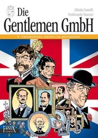 Produktbild: Die Gentlemen GmbH - Gesamtausgabe / Prinzessinnen, Piraten und Aristokraten