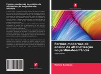 Produktbild: Formas modernas de ensino da alfabetiza&ccedil;&atilde;o no jardim-de-inf&acirc;ncia