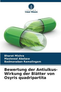 Produktbild: Bewertung der Antiulkus-Wirkung der Bl&auml;tter von Osyris quadripartita