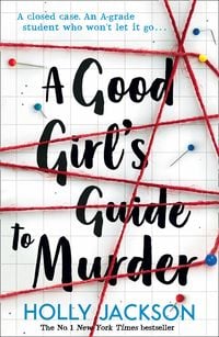 Bild vom Artikel A Good Girl's Guide to Murder (A Good Girl's Guide to Murder, Book 1) vom Autor Holly Jackson