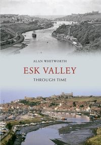 Produktbild: Esk Valley Through Time