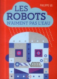 Produktbild: Les robots n'aiment pas l'eau