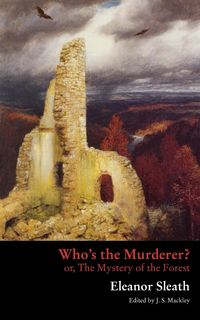 Produktbild: Who's the Murderer? or, The Mystery of the Forest