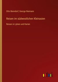 Produktbild: Reisen im s&uuml;dwestlichen Kleinasien