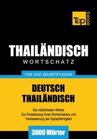 Produktbild: Wortschatz Deutsch-Thail&auml;ndisch f&uuml;r das Selbststudium - 3000 W&ouml;rter