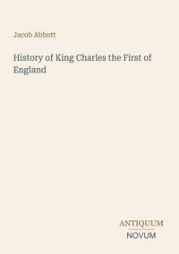 Produktbild: History of King Charles the First of England