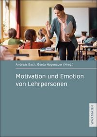 Produktbild: Motivation und Emotion von Lehrpersonen