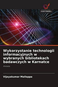 Produktbild: Wykorzystanie technologii informacyjnych w wybranych bibliotekach badawczych w Karnatce