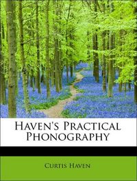 Produktbild: Haven, C: Haven's Practical Phonography