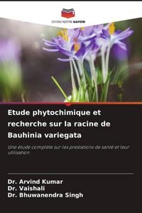 Produktbild: Etude phytochimique et recherche sur la racine de Bauhinia variegata